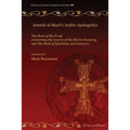 ʿAmmār al-Baṣrī's Arabic Apologetics: The Book of the Proof concerning the Course of the Divine Economy and The Book of Questions