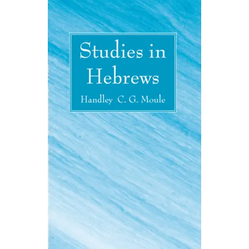 Studies in Hebrews