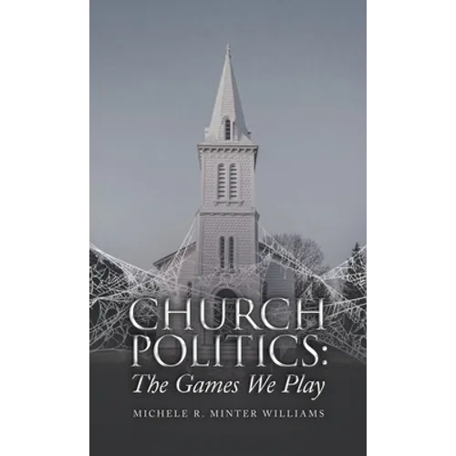 Church Politics: The Games We Play