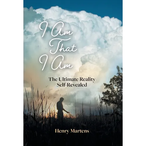 I Am That I Am: The Ultimate Reality Self-Revealed