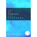 The Let My People Go Handbook: Equipping Your Church to Love Those Most Vulnerable