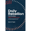 Daily Rebellion: The Everyday Fight to Press Pause