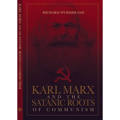 Karl Marx and the Satanic Roots of Communism