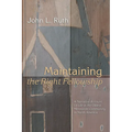 Maintaining the Right Fellowship