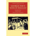 George Fox's 'Book of Miracles'