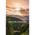 Hope: Hold On, Pain Ends