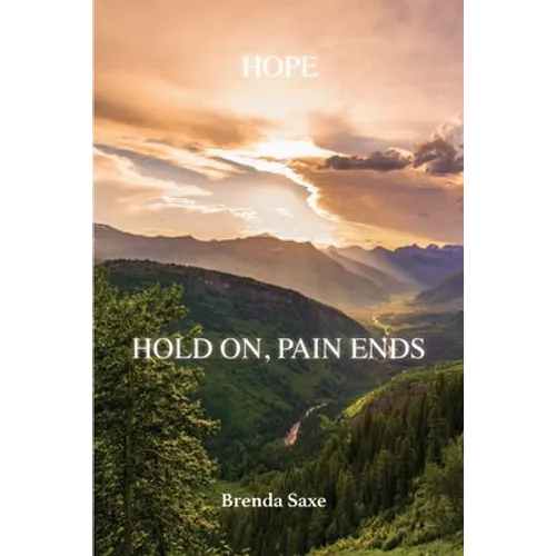 Hope: Hold On, Pain Ends