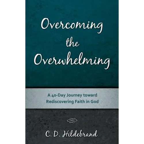 Overcoming the Overwhelming