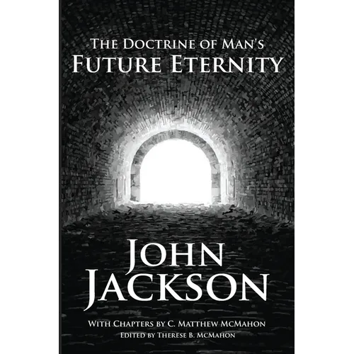 The Doctrine of Man's Future Eternity