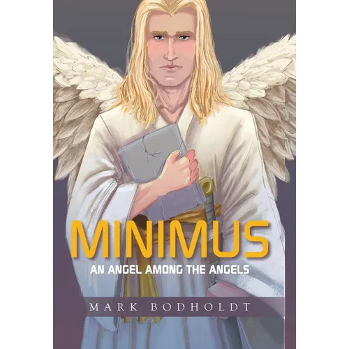 Minimus: An Angel Among the Angels