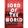 Lord of the World: Collector's Edition with Index and Glossary of Terms: Collector's Edition