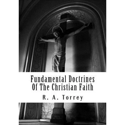 Fundamental Doctrines Of The Christian Faith