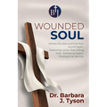 The Wounded Soul: A Legacy of Healing and Voice Restoration: A Legacy of Healing and Voice Restoration
