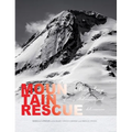 Mountain Rescue: A True Story of Unexpected Mercies and Deliverance
