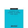 Go & Multiply: Sharing the Gospel in Word and Deed