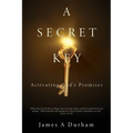 A Secret Key: Activating God's Promises