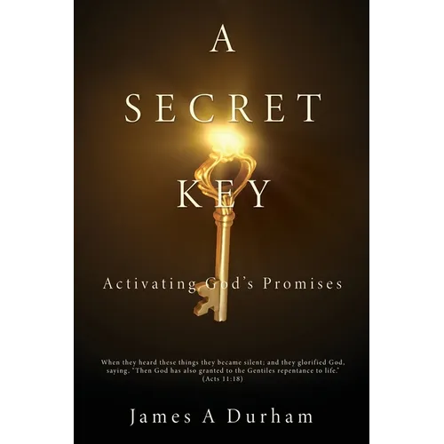 A Secret Key: Activating God's Promises