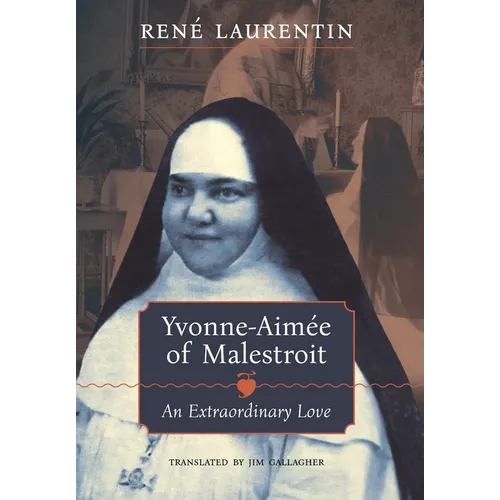 Yvonne-Aimée of Malestroit: An Extraordinary Love