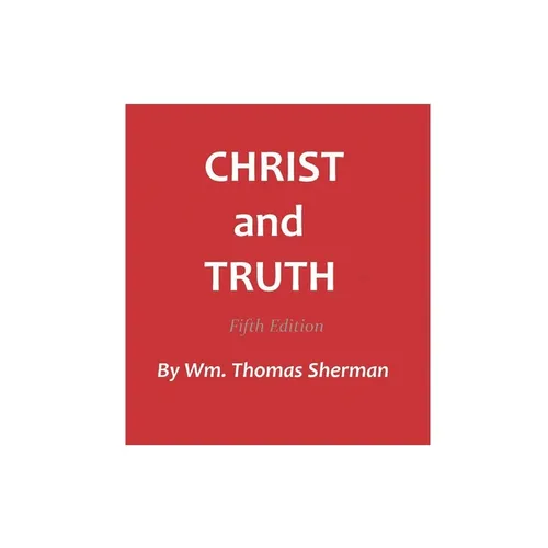 Christ and Truth, 5th edition