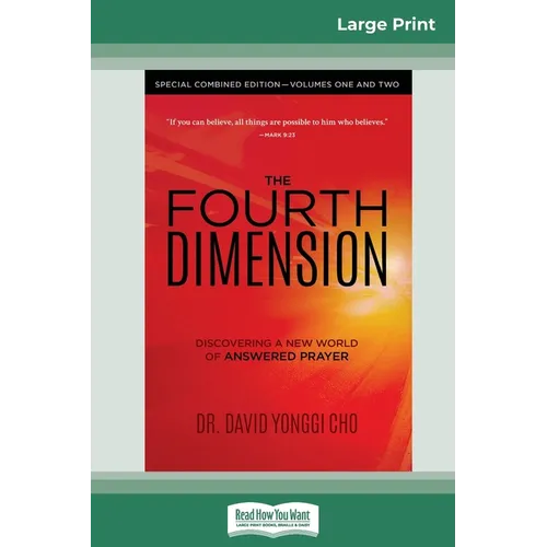 The Fourth Dimension: Special Combined Edition - Volumes One and Two (16pt Large Print Edition)