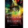 Revelation Reclaimed: The Use and Misuse of the Apocalypse