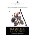 Five Stones & a Burnt Stick. Wisdom Stories about Intimacy