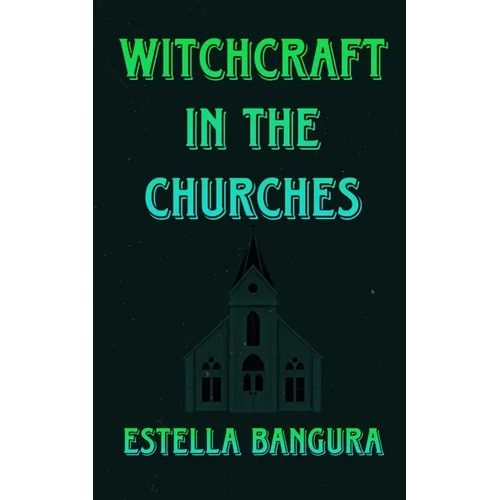 Witchcraft in the Churches