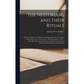 The Nestorians and Their Rituals: With the Narrative of a Mission to Mesopotamia and Coordistan in 1842-1844, and of a Late Visit to Those Countries i