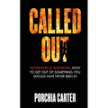 Called Out: Fraternities & Sororities: How To Get Out Of Something You Should Have Never Been In