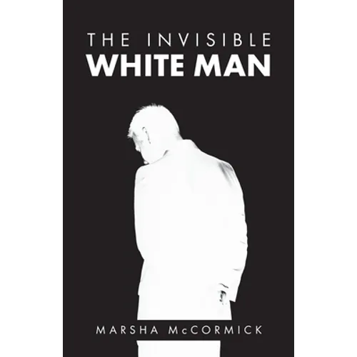 The Invisible White Man