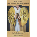 The Bride the Covenant, the Price, the Cup: The Perfect Love Story