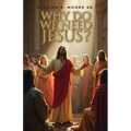 Why Do We Need Jesus?