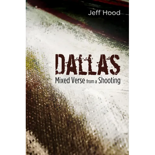 Dallas: Mixed Verse from a Shooting