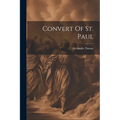 Convert Of St. Paul