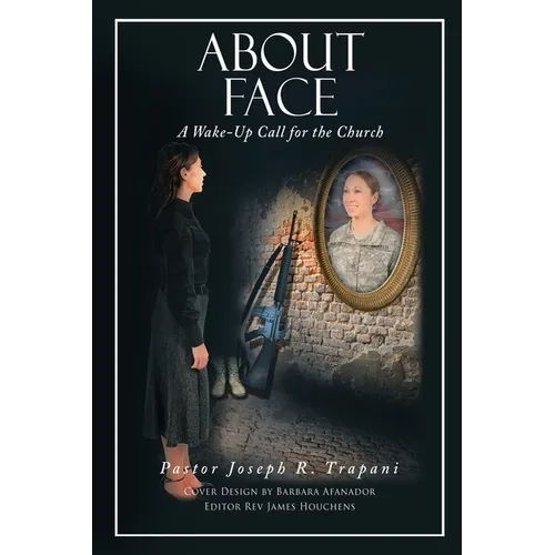 About Face: A Wake-Up Call for the Church