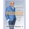 Walking in a Victorious Prayer Life