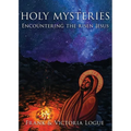 Holy Mysteries: Encountering the risen Jesus