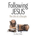 Following Jesus: The Life OF A Disciple