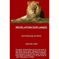 Revelation Explained: God's Blessings and Wrath