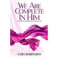 We Are Complete In Him