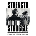 Strength for the Struggle