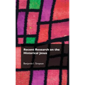 Recent Research on the Historical Jesus