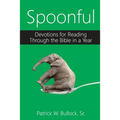 Spoonful: Devotions for Reading Through the Bible in a Year