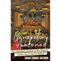 Generation Awakened: An Eyewitness Account of the Powerful Outpouring of God at Asbury