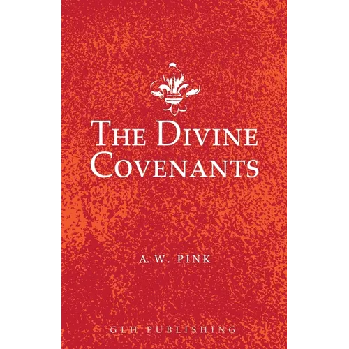 The Divine Covenants