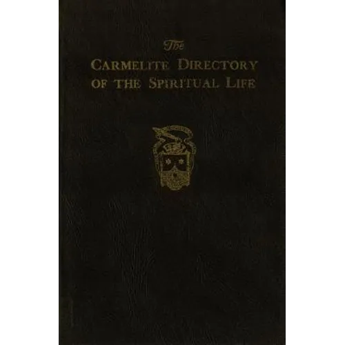 The Carmelite Directory of the Spiritual Life