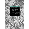 Christian Mission in the Twentieth Century