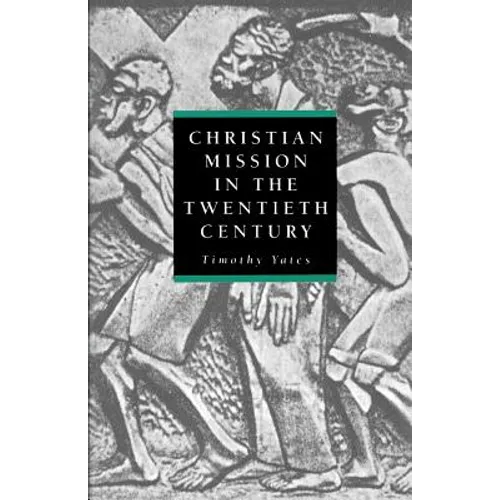 Christian Mission in the Twentieth Century