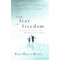From Fear to Freedom: Living as Sons and Daughters of God