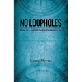 No Loopholes: How to Combat the Justification of Sin
